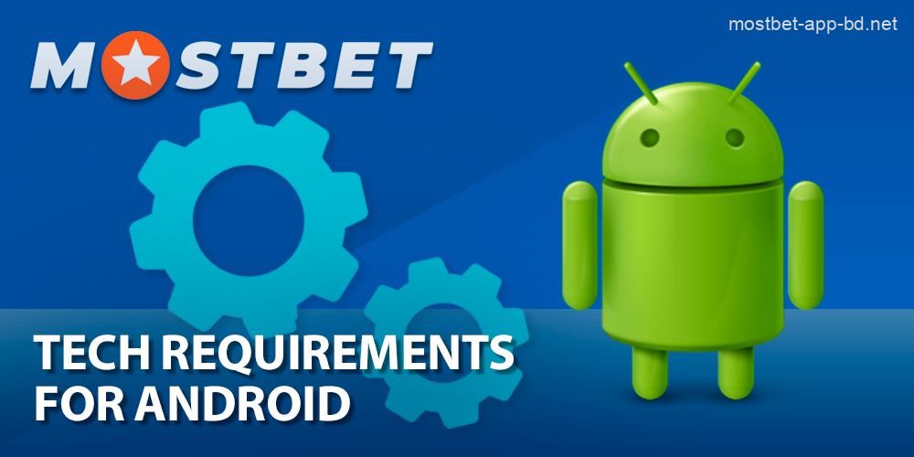 Android technical requirements for successful download of the Mosbet app